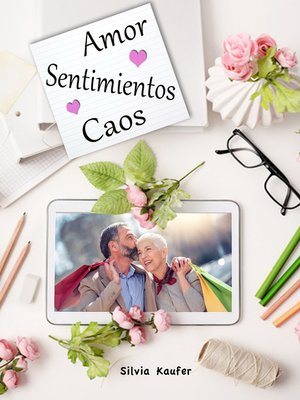 cover image of Amor, Sentimientos, Caos